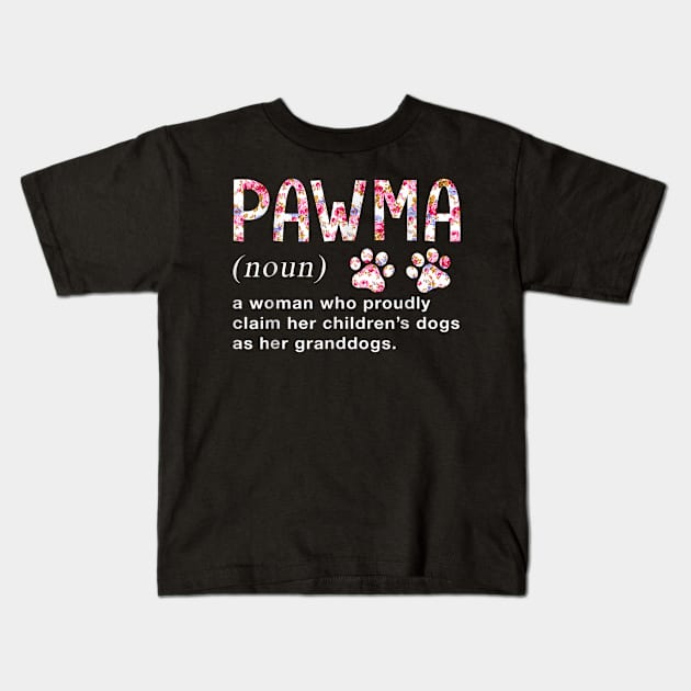 Floral Art Pawma Noun Definition Mama Grandma Dog Lovers Kids T-Shirt by elmiragokoryan